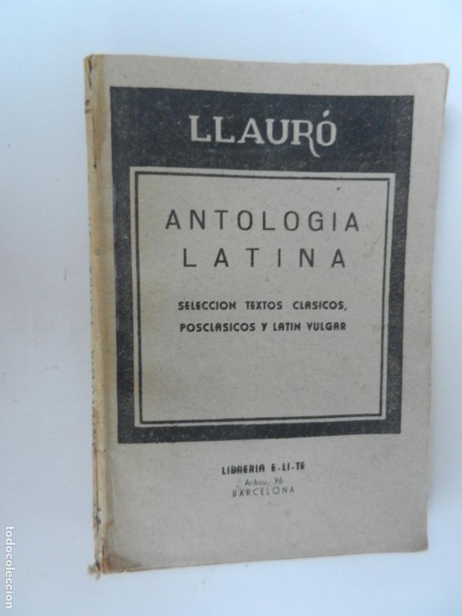 Libros de segunda mano: ANTOLOG&Iacute;A LATINA - JUAN LLAUR&Oacute; - LIBRER&Iacute;A E-LI-TE BARCELONA 194..