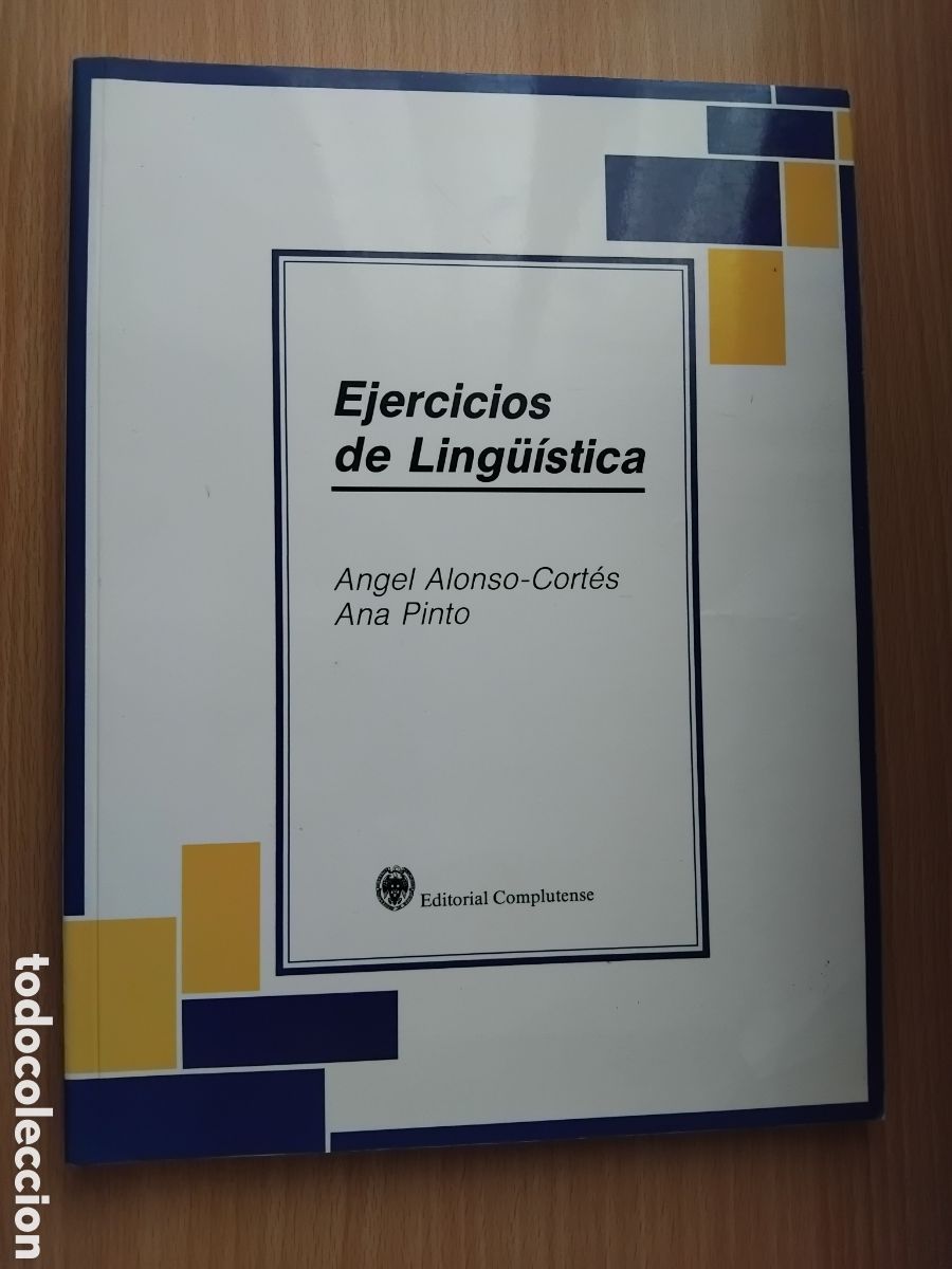 Livres d'occasion: Ejercicios de ling&uuml;&iacute;stica;&Aacute;ngel Alonso-Cort&eacute;s/Ana Pinto;Complutense;1993