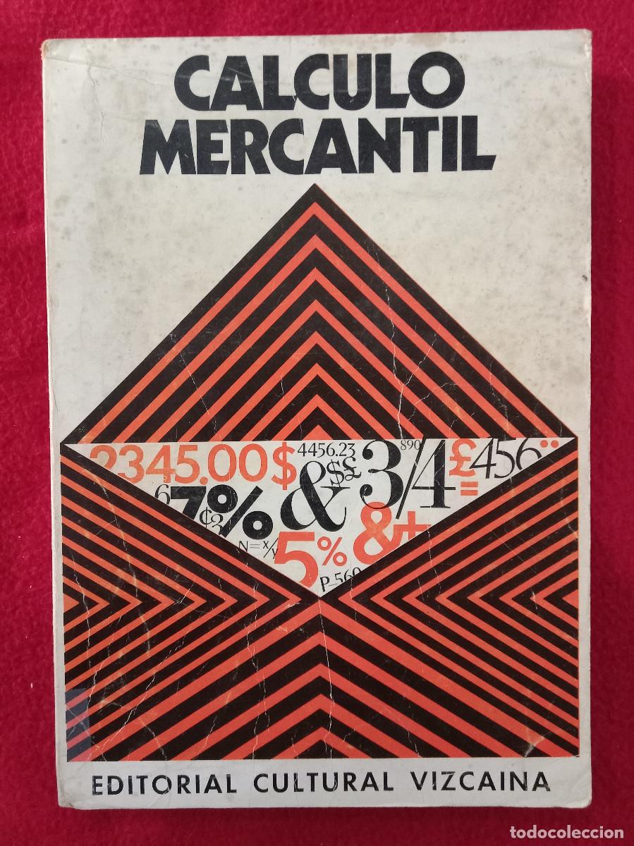 Libri di seconda mano: C&aacute;lculo Mercantil - Editorial Cultural Vizcaina 1971