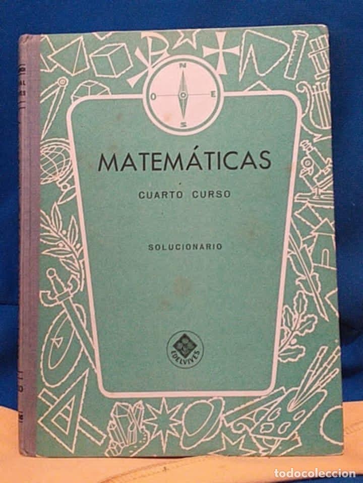 Gebrauchte B&uuml;cher: Libro Matem&aacute;ticas Cuarto Curso Solucionario Editorial Luis Vives Zaragoza 1967