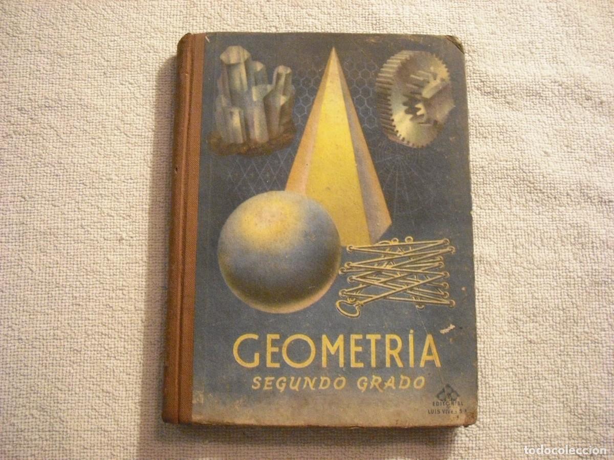 Gebrauchte B&uuml;cher: GEOMETRIA , SEGUNDO GRADO . ED. LUIS VIVES 1949