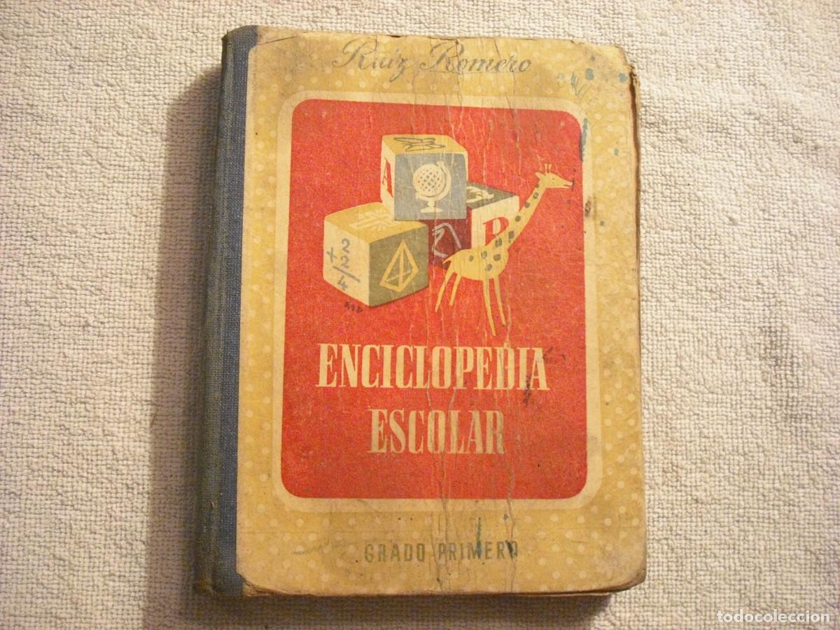 Second hand books: ENCICLOPEDIA ESCOLAR . RUIZ ROMERO . GRADO PRIMERO . 1943