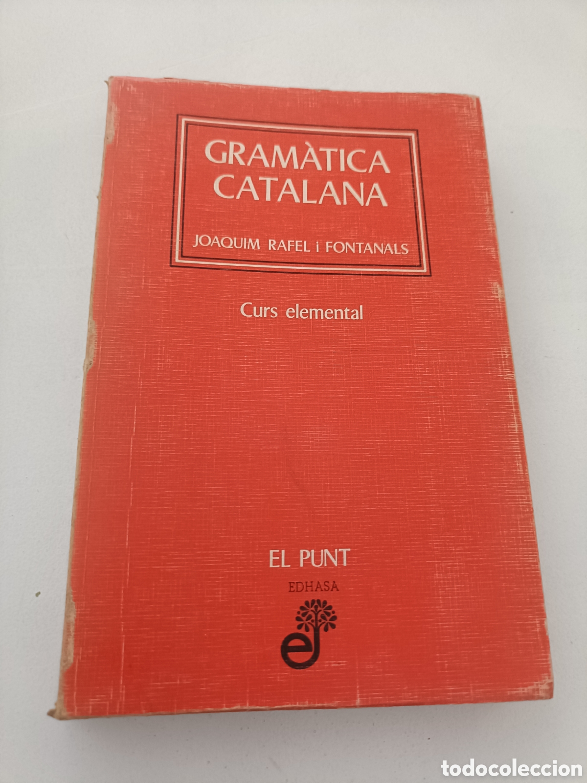 Libros de segunda mano: Gram&agrave;tica Catalana. Curs Elemental - Joaquim Rafel i Fontanals (Edhasa)