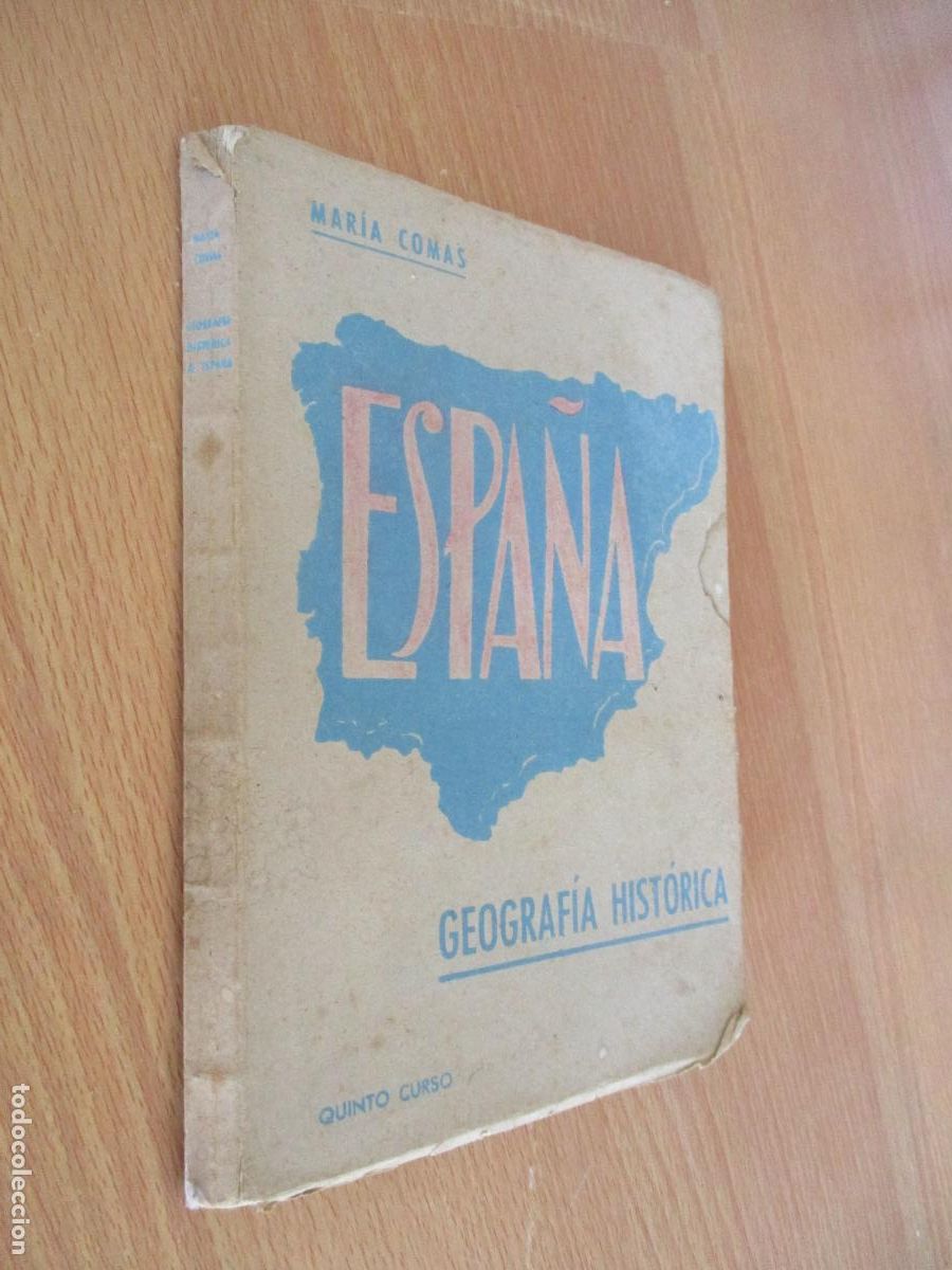 Gebrauchte B&uuml;cher: MAR&Iacute;A COMAS, GEOGRAF&Iacute;A HIST&Oacute;RICA DE ESPA&Ntilde;A- QUINTO CURSO-MCMXLIV