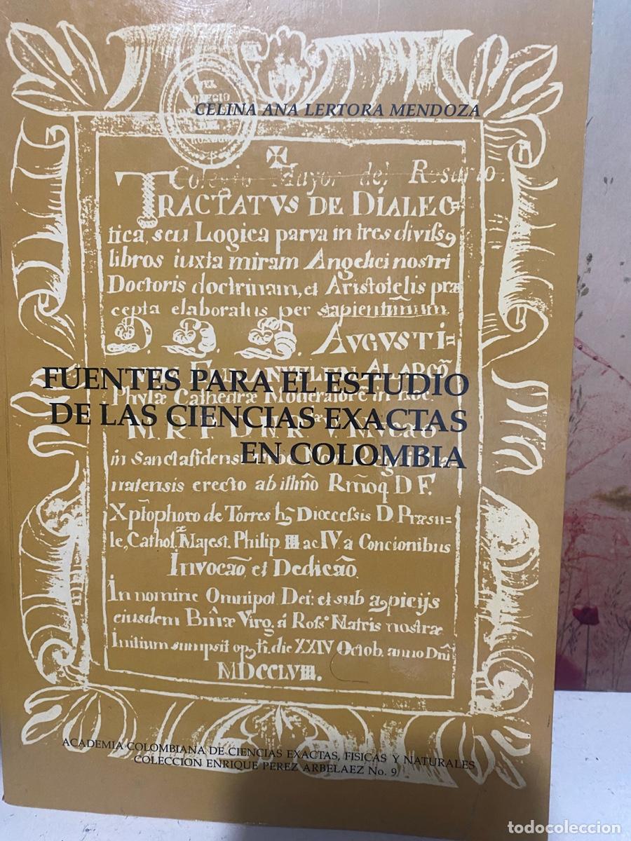 Libros de segunda mano: FUENTES PARA EL ESTUDIO DE LAS CIENCIAS EXACTAS EN COLOMBIA
