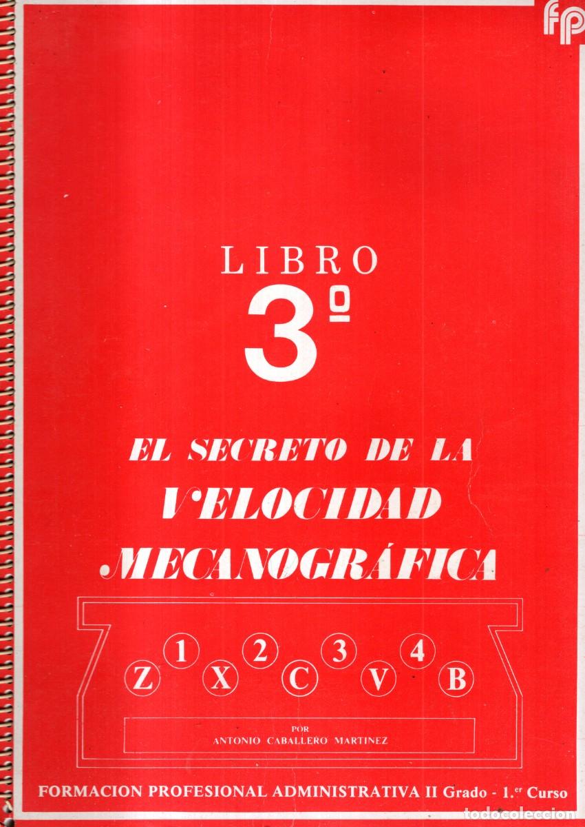 Gebrauchte B&uuml;cher: EL SECRETO DE LA VELOCIDAD MECANOGRAFICA LIBRO 3&ordm; (ANTONIO CABALLERO MARTINEZ) I.G. AFANIAS - OFI15J