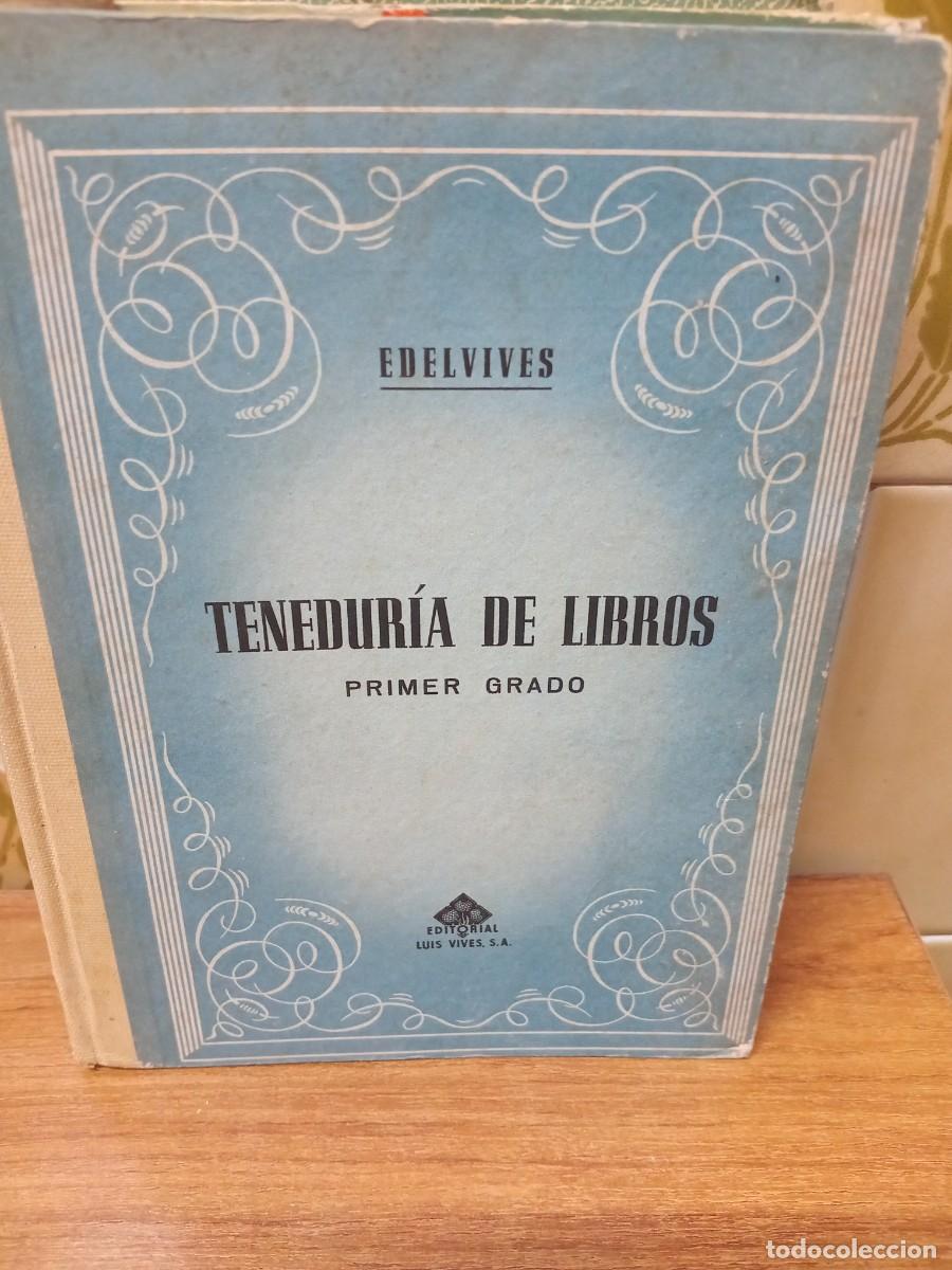 Libros de segunda mano: TENEDURIA DE LIBROS - PRIMER GRADO - LUIS VIVES - 1955 - Foto 1