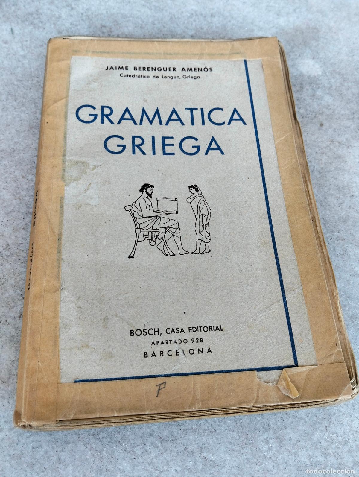 Libros de segunda mano: Gramatica griega jaime berenguer amen&oacute;s bosch casa editorial