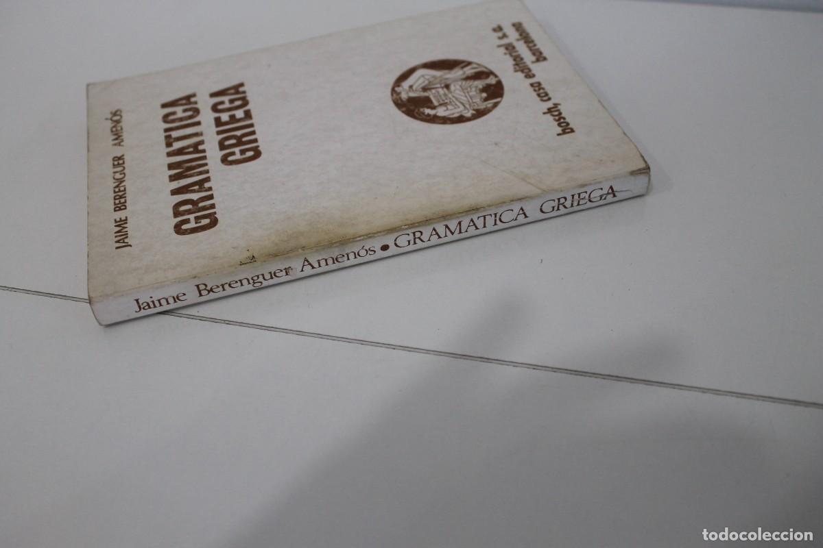 Libros de segunda mano: GRAM&Aacute;TICA GRIEGA JAIME BERENGUER AMEN&Oacute;S 1986 - Foto 3