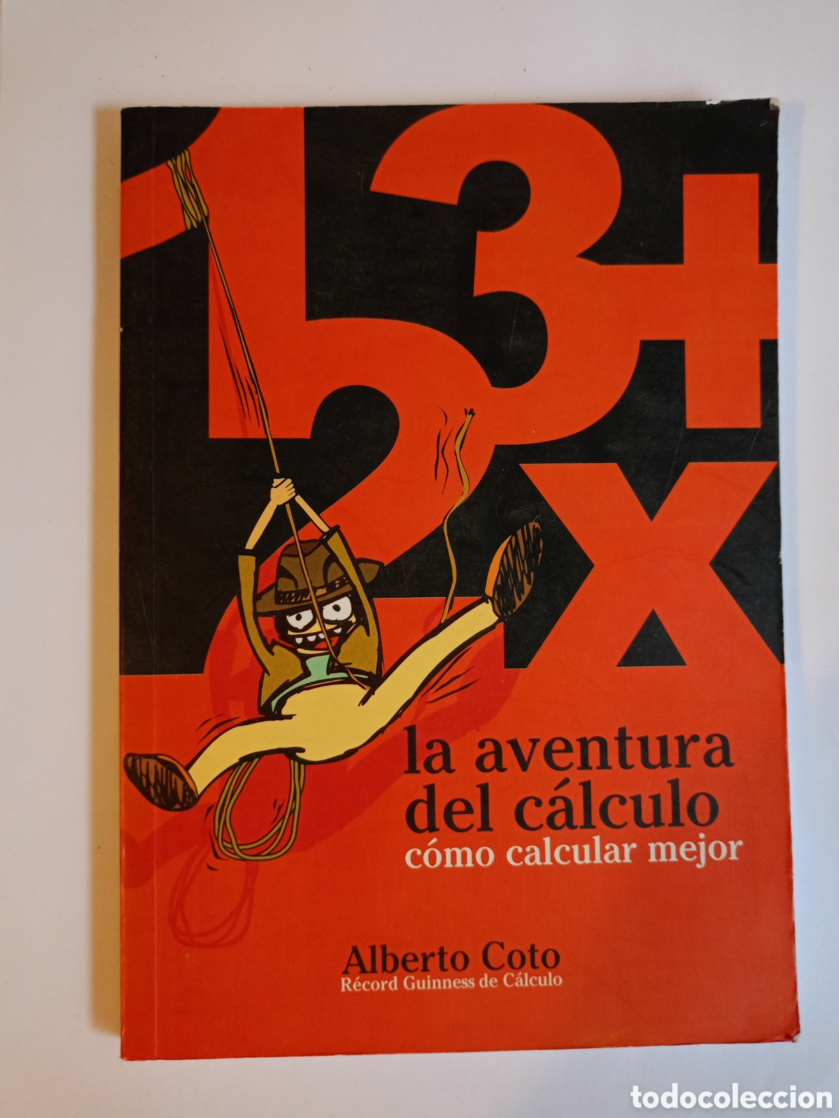 Libri di seconda mano: LA AVENTURA DEL CALCULO - COMO CALCULAR MEJOR - ALBERTO COTO