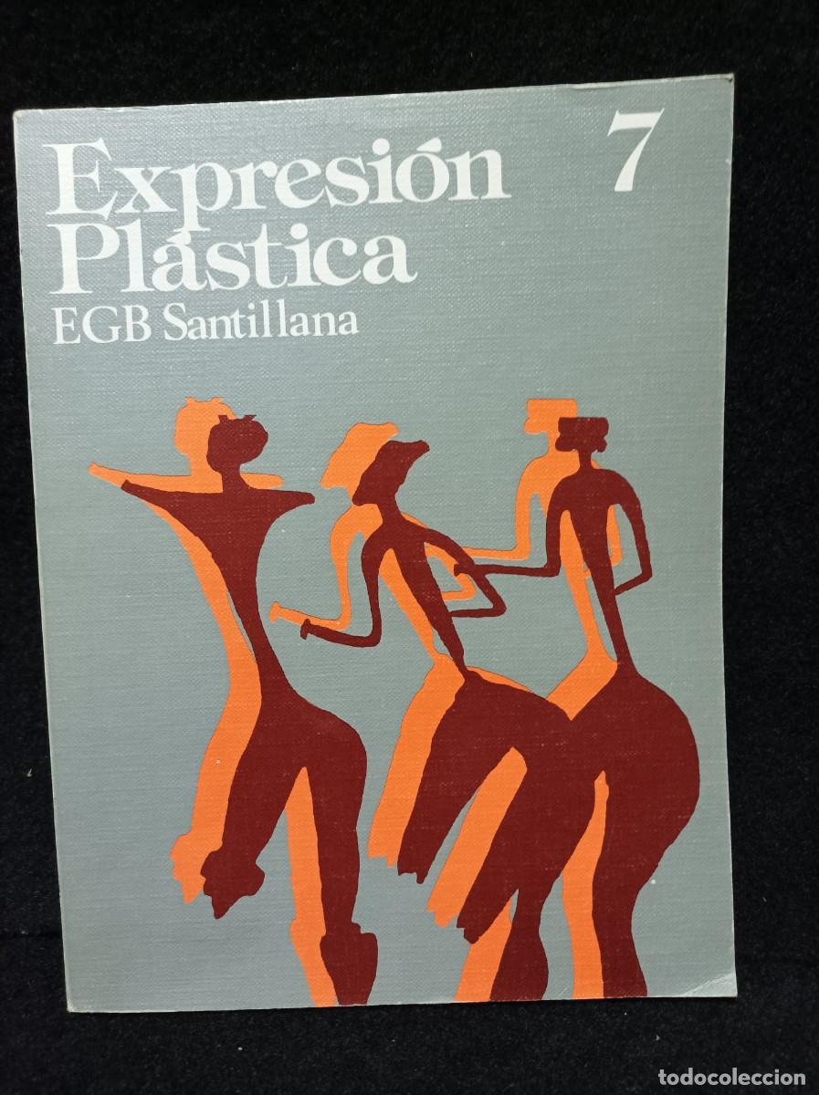 Libros de segunda mano: LIBRO DE TEXTO - EXPRESION PLASTICA 7 - EGB SANTILLANA - 1977