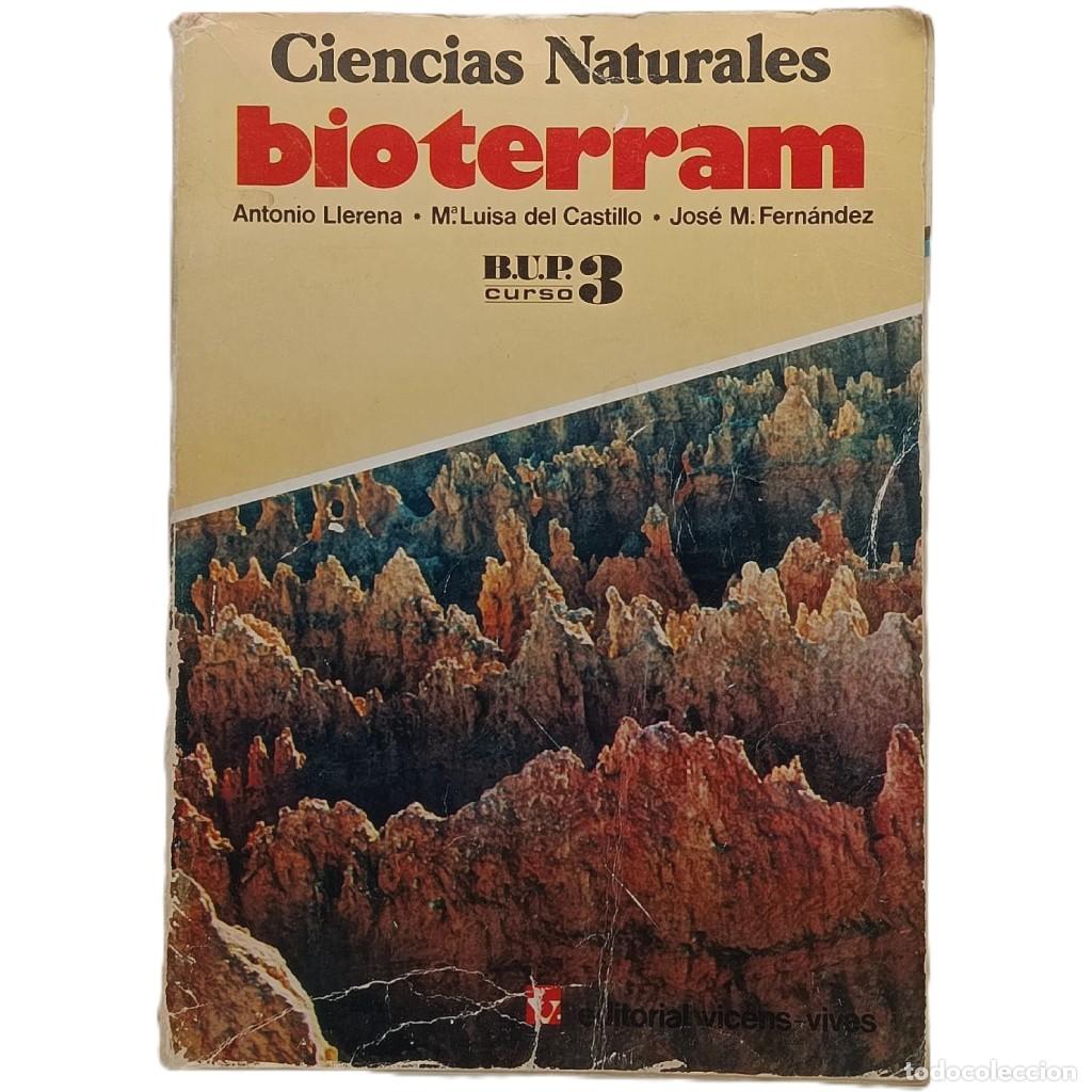 Libros de segunda mano: CIENCIAS NATURALES: BIOTERRAM 1&ordf; PARTE/GEOLOG&Iacute;A. Llerena, Antonio/ Castillo, Mar&iacute;a Luisa de/ Fern&aacute;nd