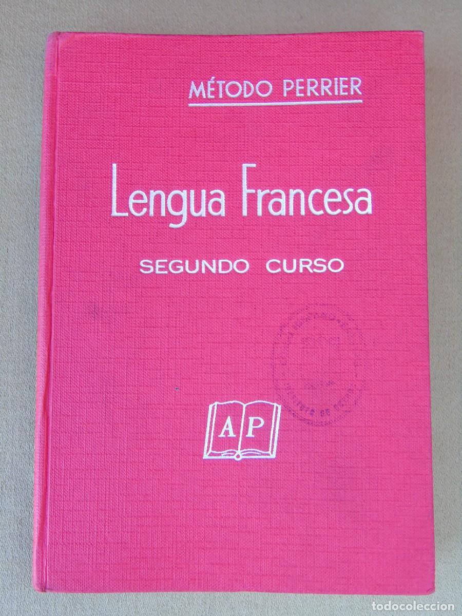 Second hand books: LENGUA FRANCESA, SEGUNDO CURSO. METODO PERRIER. LIBRO DEL ALUMNO 1964. EDICIONES PERRIER.