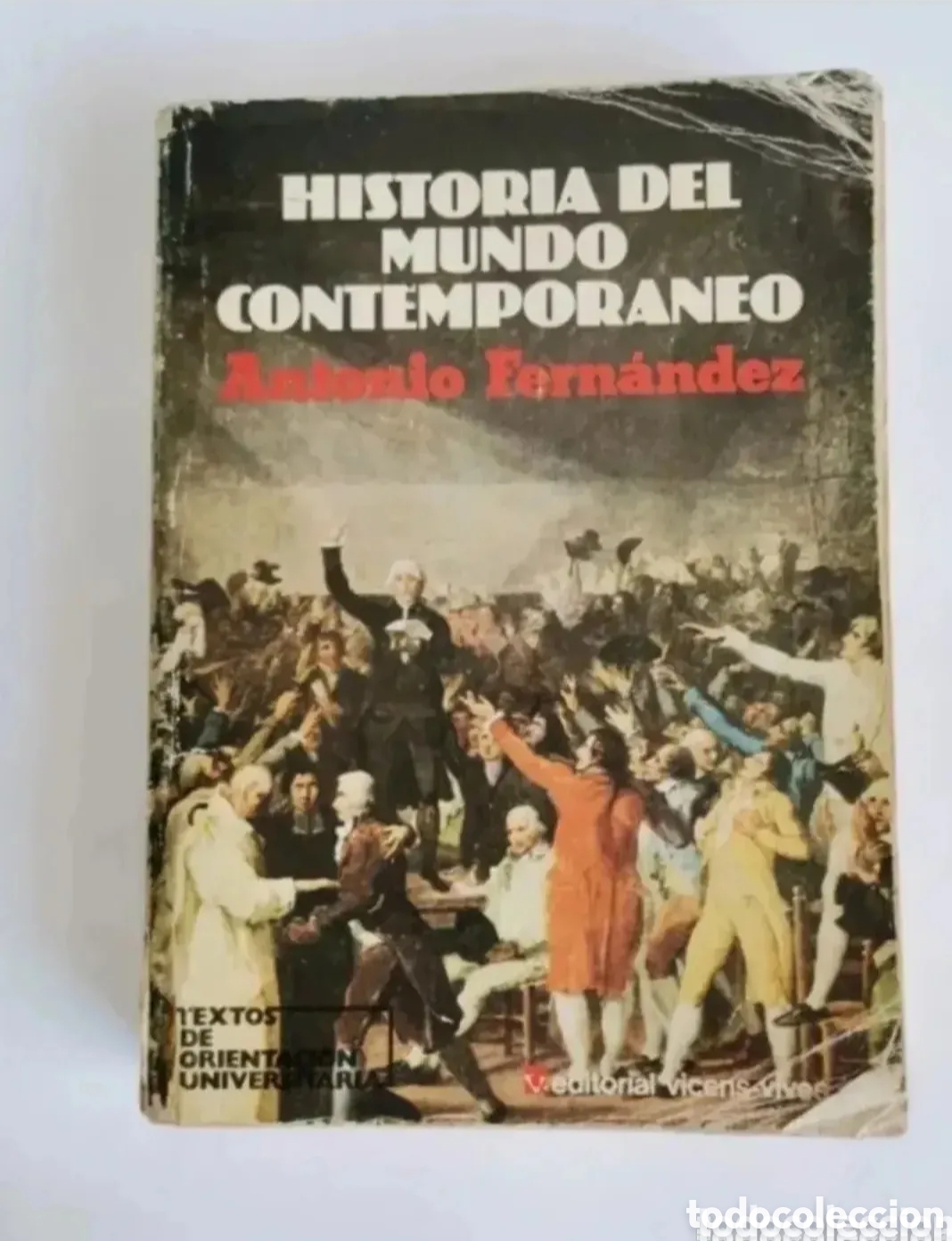 Livres d'occasion: Historia del mundo contempor&aacute;neo Antonio Fern&aacute;ndez