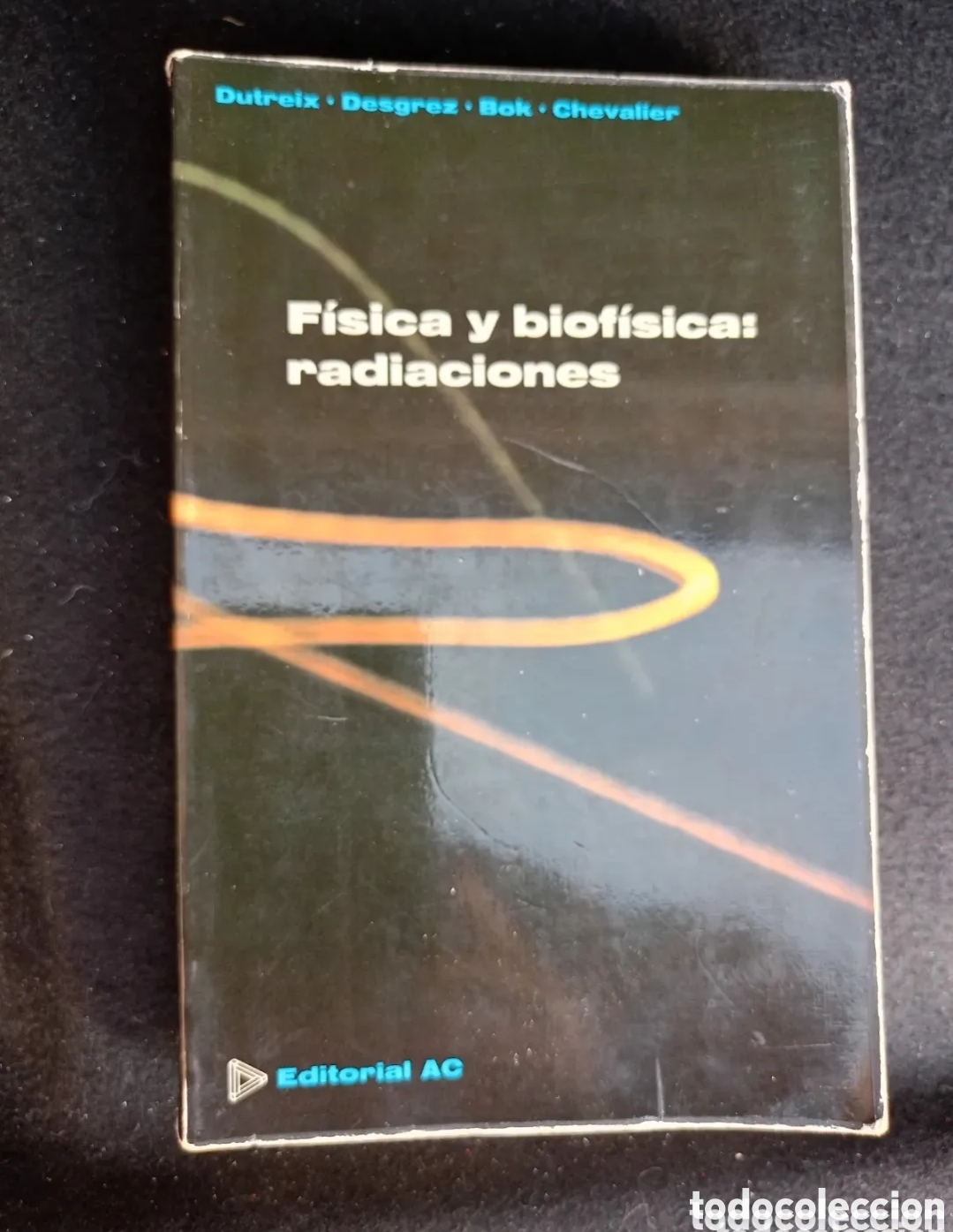 Gebrauchte B&uuml;cher: F&iacute;sica y biof&iacute;sica: radiaciones