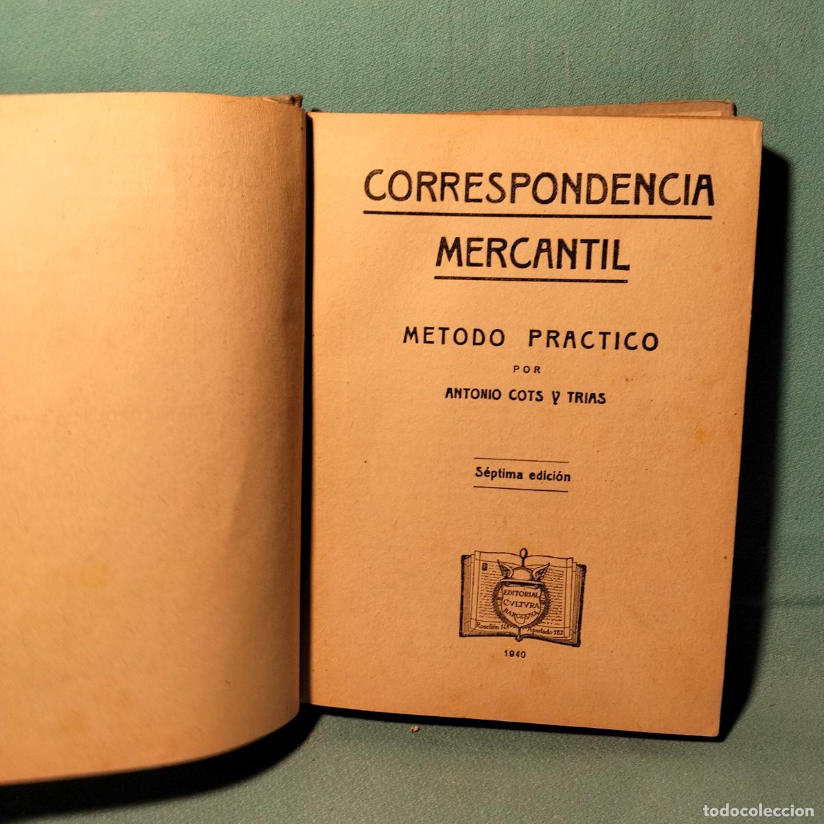 Libros de segunda mano: Correspondencia mercantil antonio cots trias metodo practico 1940 - Foto 2