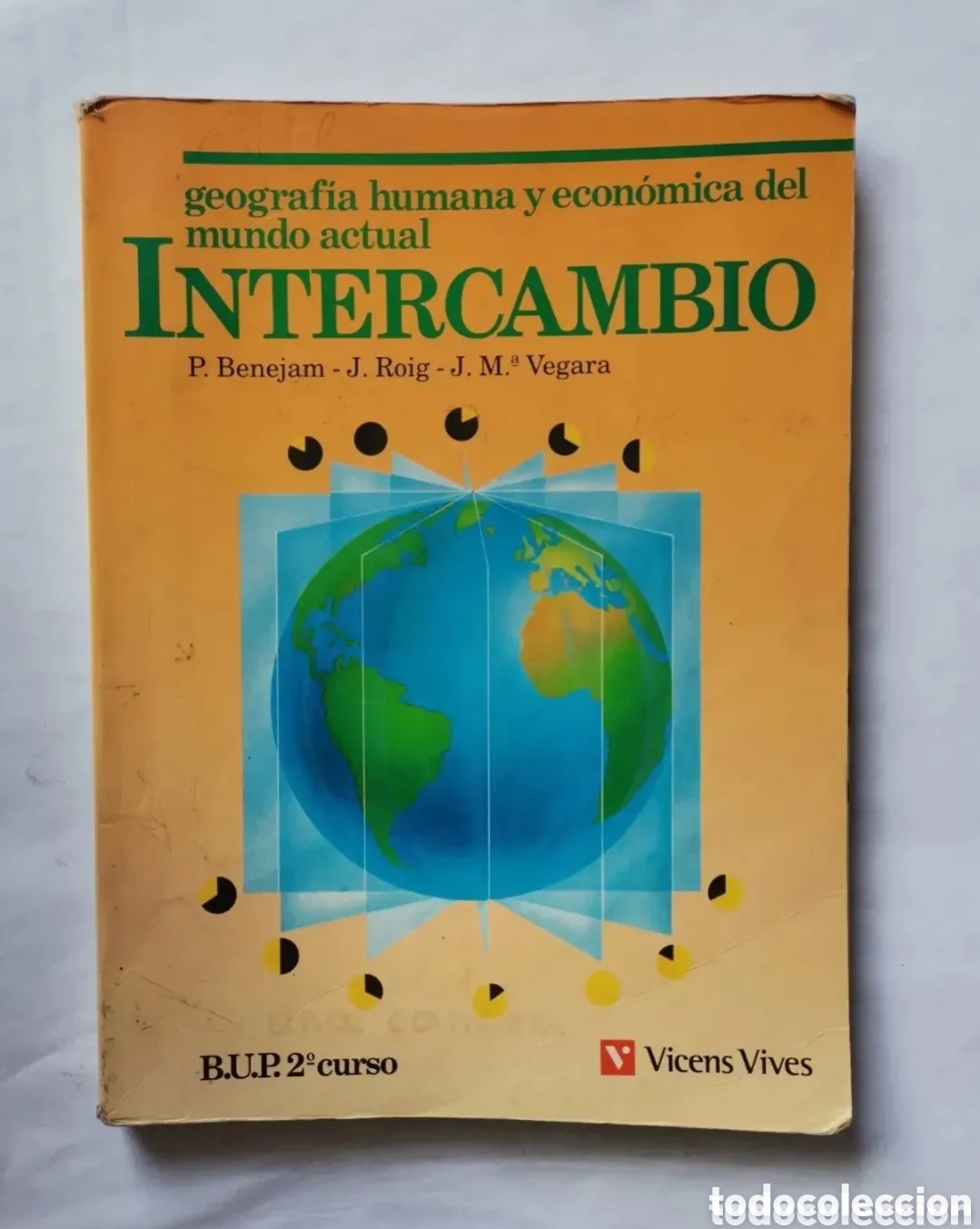 Second hand books: Intercambio geograf&iacute;a humana y econ&oacute;mica del mundo actual 2&deg; BUP vicens-vives 1993
