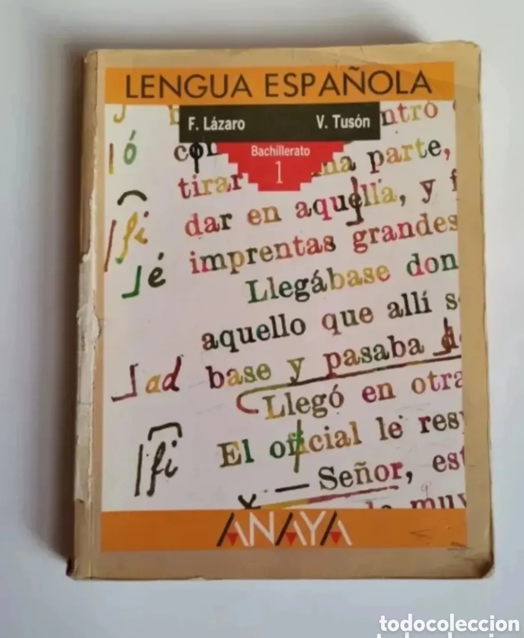 Second hand books: Lengua Espa&ntilde;ola 1 Bachillerato Anaya 1991 F. Lazaro V. Tuson