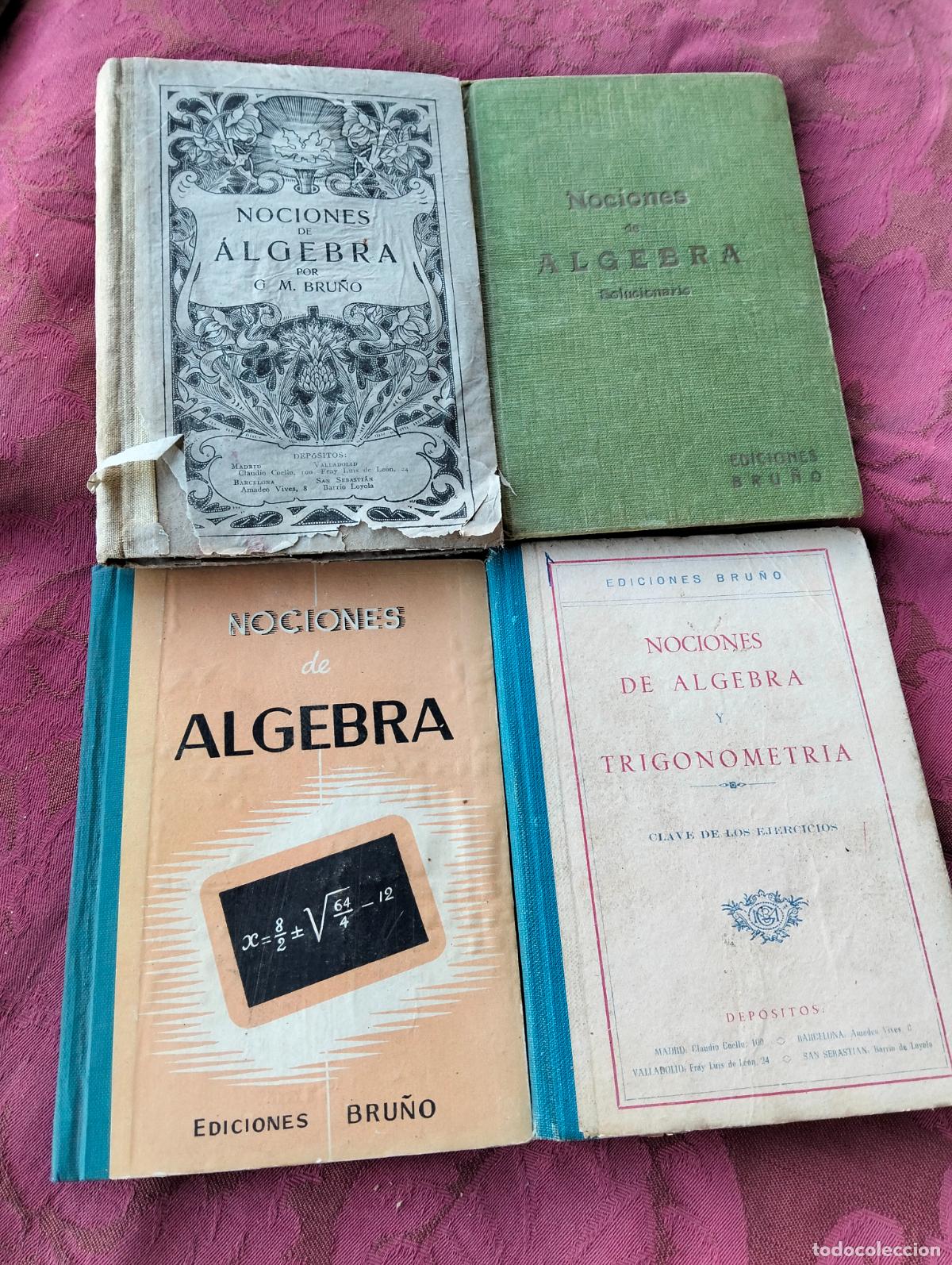 Libros de segunda mano: Lote 4 libros escolares antiguos nociones de &aacute;lgebra y trigonometr&iacute;a bru&ntilde;o y solucionario