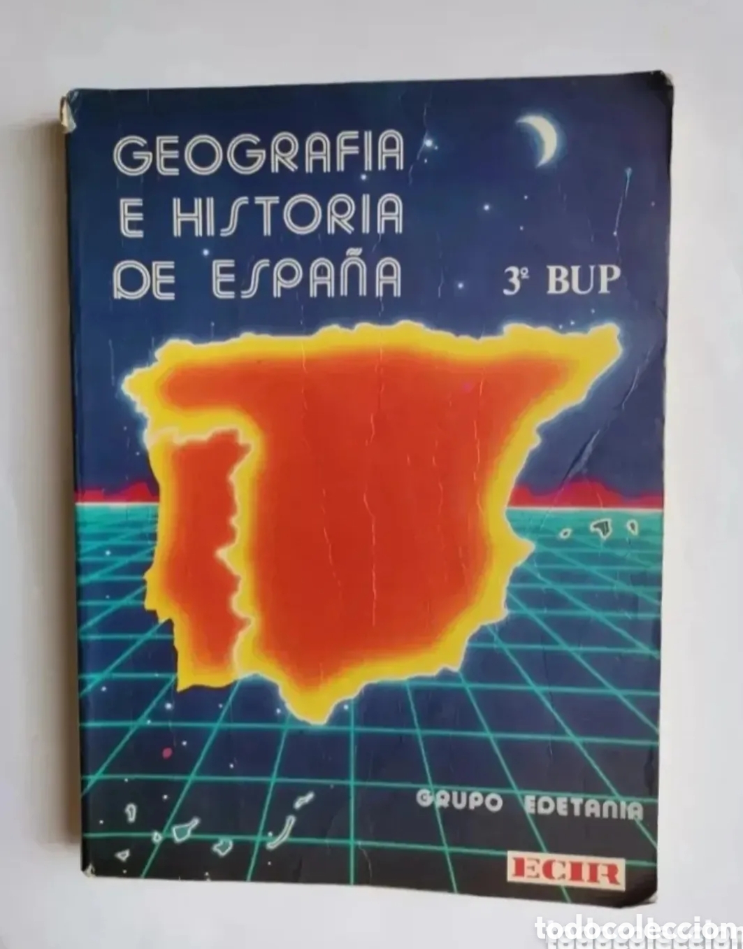 Gebrauchte B&uuml;cher: Geograf&iacute;a e historia de Espa&ntilde;a 3&deg; BUP grupo Edetania Ecir 1990