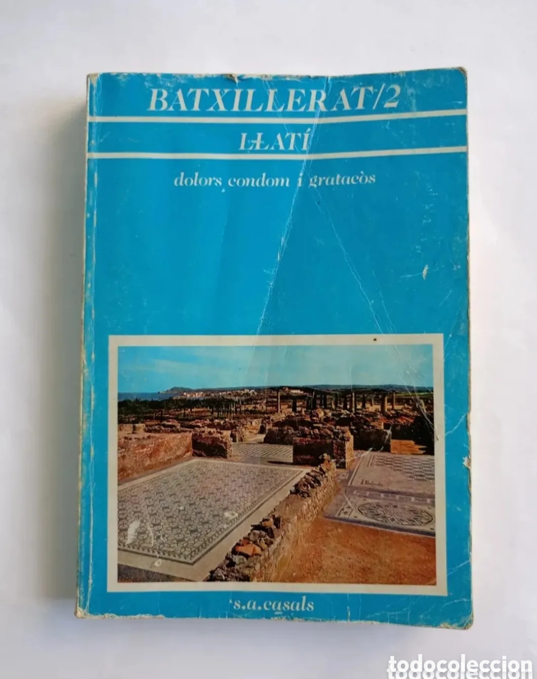 Gebrauchte B&uuml;cher: Llat&iacute; batxillerat 2 Dolors Condom