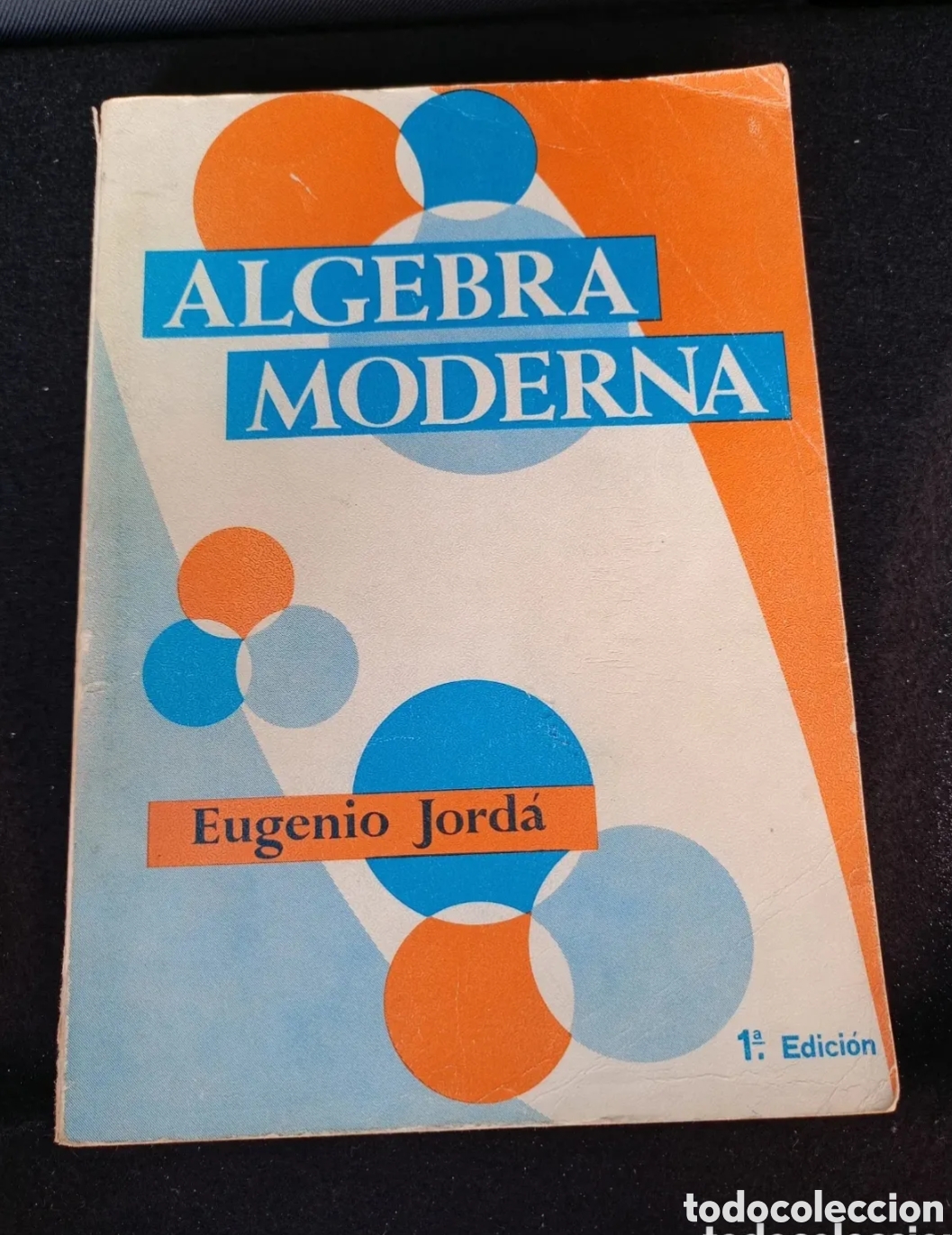 Libros de segunda mano: &Aacute;lgebra moderna Eugenio Jorda