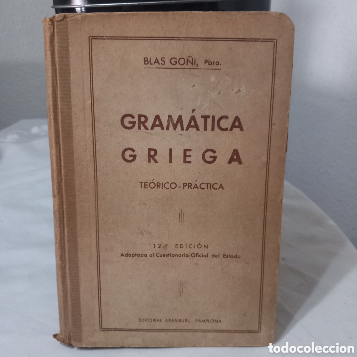 Libros de segunda mano: GRAMATICA GRIEGA TEORICO-PRACTICO(BLAS CO&Ntilde;I,Pbro.)