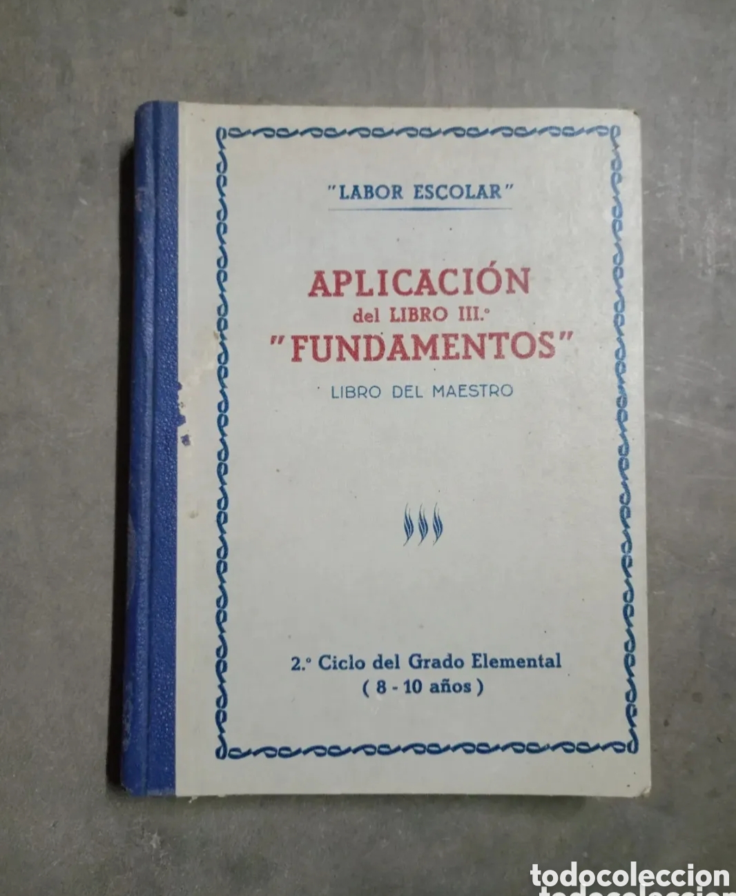 Libros de segunda mano: Labor escolar aplicaci&oacute;n del libro III fundamentos