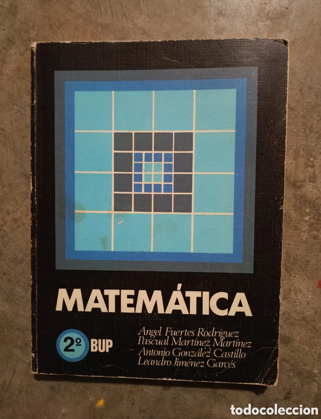 Libros de segunda mano: MATEM&Aacute;TICA 2&ordm; B.U.P. - FUERTES, MART&Iacute;NEZ, GONZ&Aacute;LEZ Y JIM&Eacute;NEZ - EDICIONES DIDASCALIA, S.A. 1983.