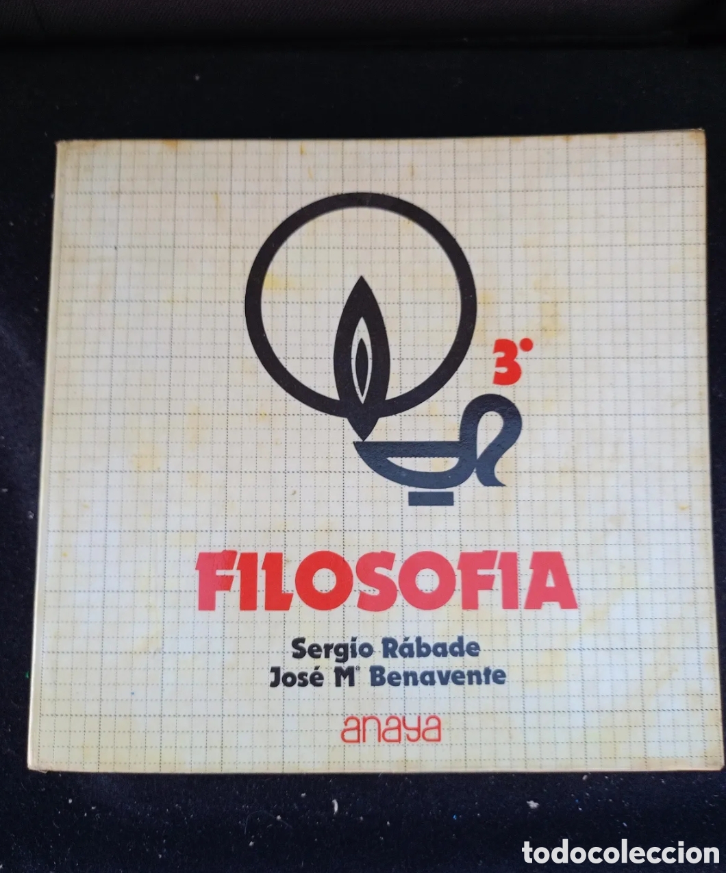 Libros de segunda mano: FILOSOFIA. SERGIO R&Aacute;BADE. JOS&Eacute; M&ordf; BENAVENTE. ANAYA. SALAMANCA. 1977