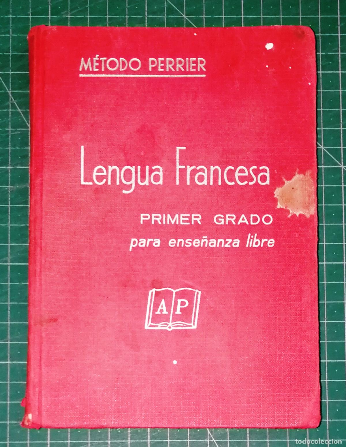 Libros de segunda mano: LENGUA FRANCESA. Primer Grado para Ense&ntilde;anza libre. Libro del Alumno (M&eacute;todo Perrier). - 1976