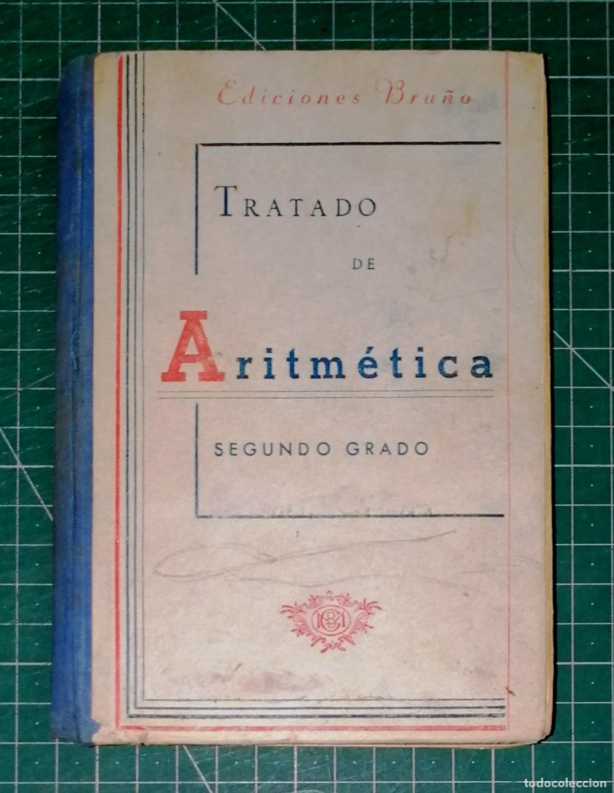Libros de segunda mano: TRATADO DE ARITM&Eacute;TICA. Segundo Grado. Curso Medio. - Ediciones Bru&ntilde;o, 1952