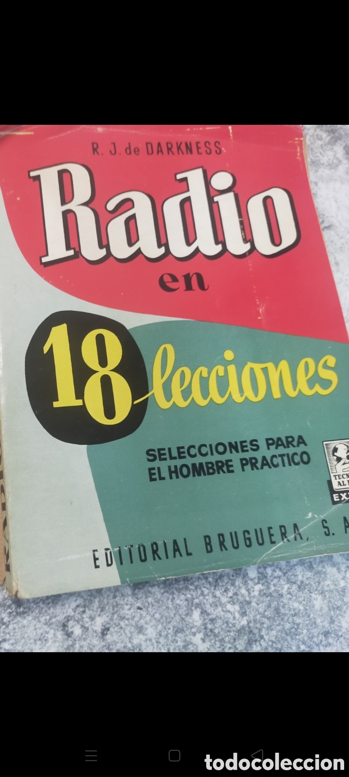 Libros de segunda mano: Radio en 18 lecciones, 1&deg;edicion 1958, BRUGUERA