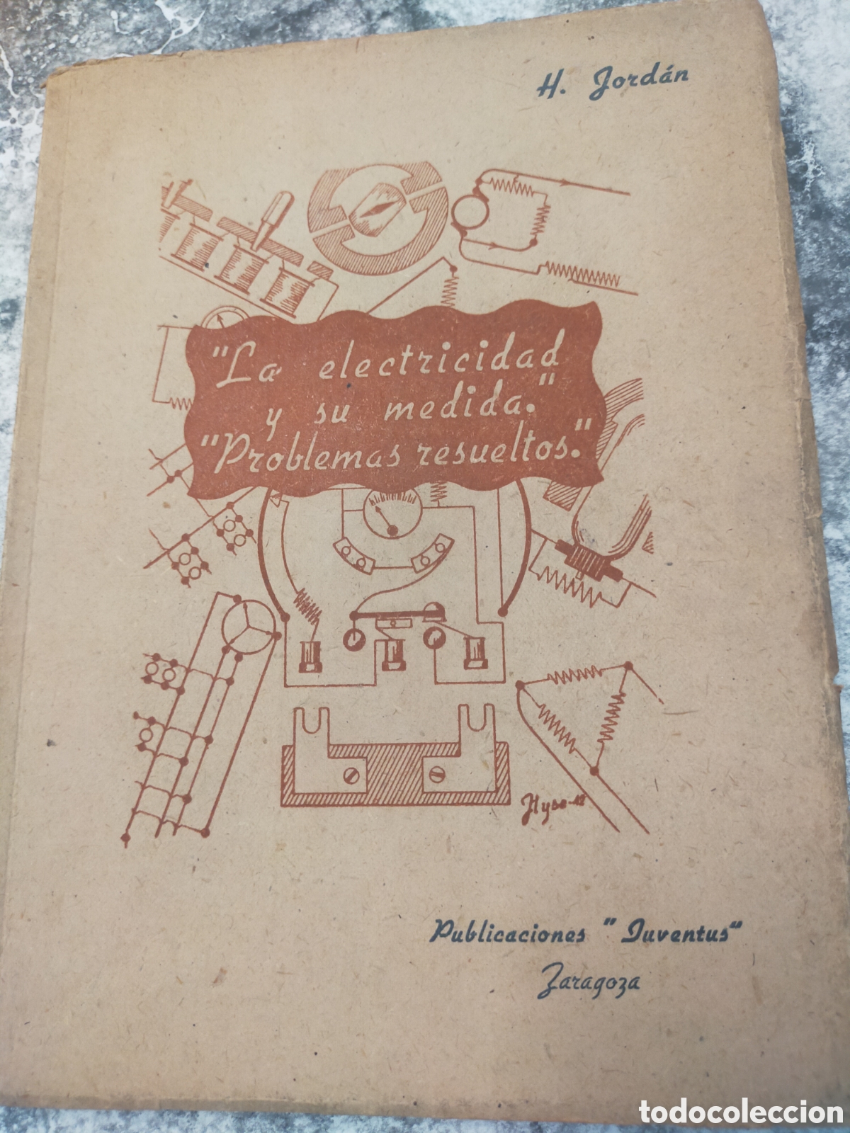 Libros de segunda mano: &rdquo;La electricidad y su medida.&rdquo; &rdquo;Problemas resueltos&rdquo; H. Jordan