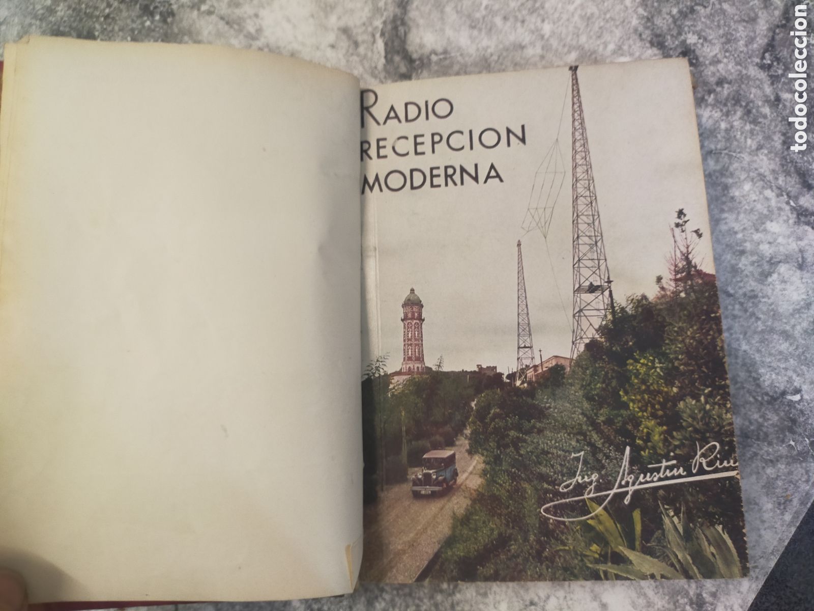 Libros de segunda mano: Libro radio recepci&oacute;n moderna 1934 por Agust&iacute;n Riu