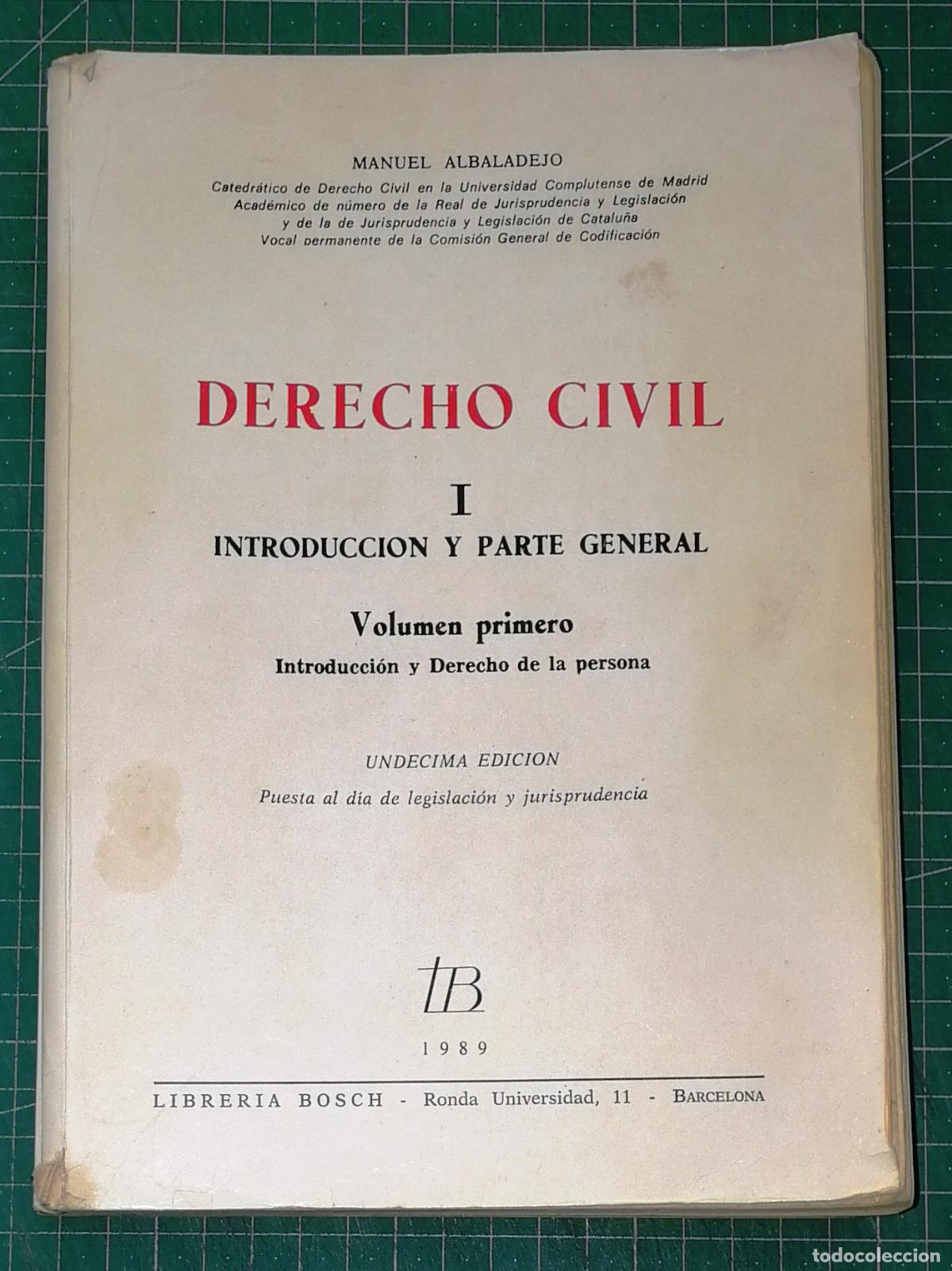 Libros de segunda mano: DERECHO CIVIL. I: Introducci&oacute;n y Parte General. Volumen Primero: Introducci&oacute;n y... / M. Albaladejo