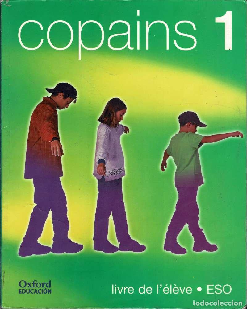 Libros de segunda mano: Copains 1. Livre de l'el&egrave;ve. ESO + CD Rom - AA.VV.