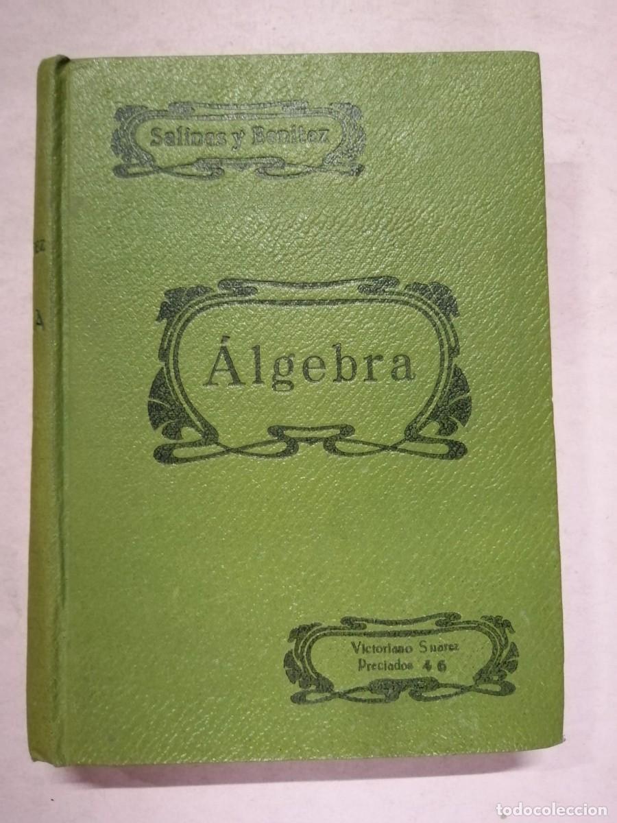 Libros de segunda mano: ALGEBRA (SALINAS - BENITEZ) EDITADO EN 1937 - Foto 1