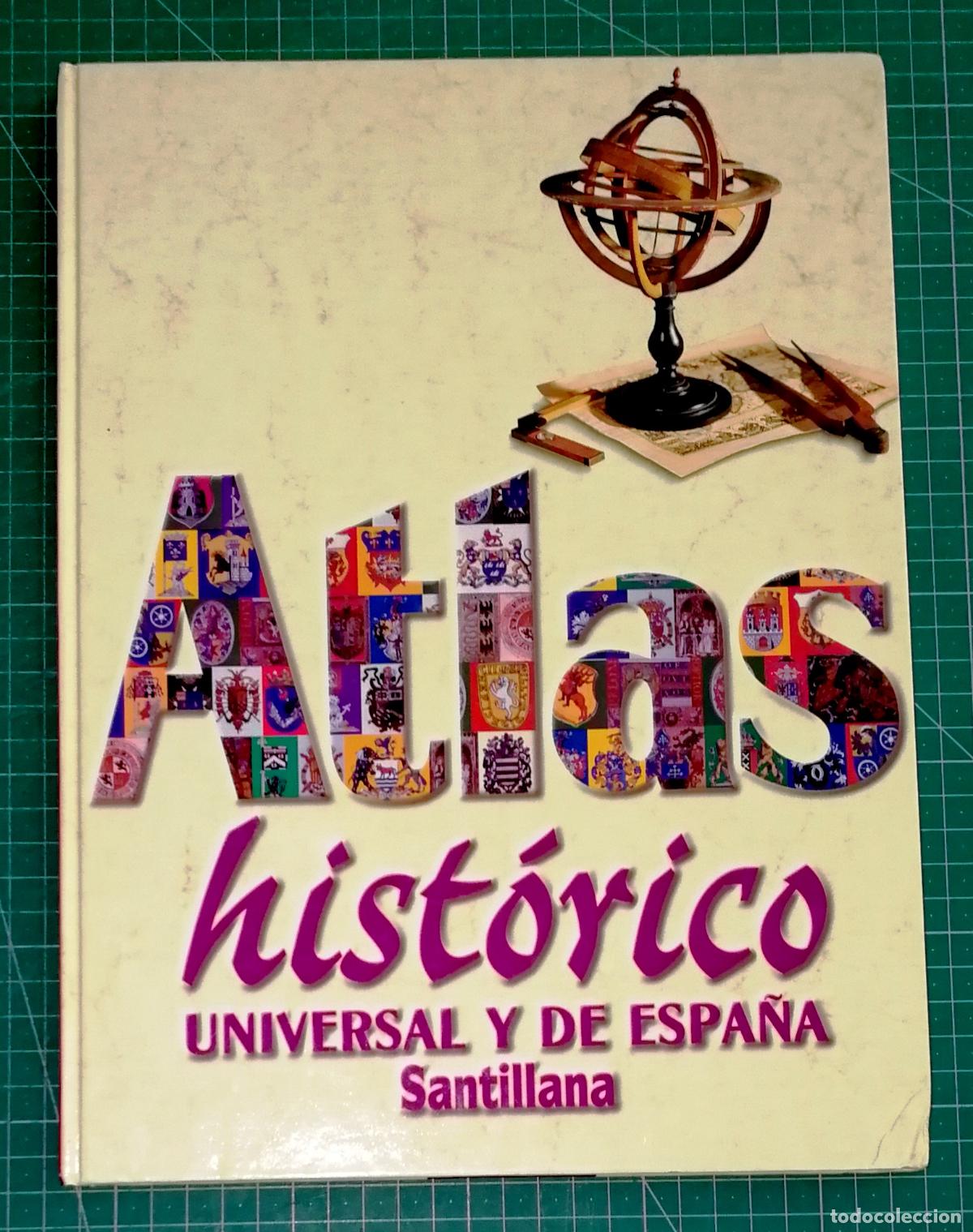 Libros de segunda mano: ATLAS HIST&Oacute;RICO UNIVERSAL Y DE ESPA&Ntilde;A. - 1&ordf; ed., 1&ordf; reimp. - Santillana, 1996