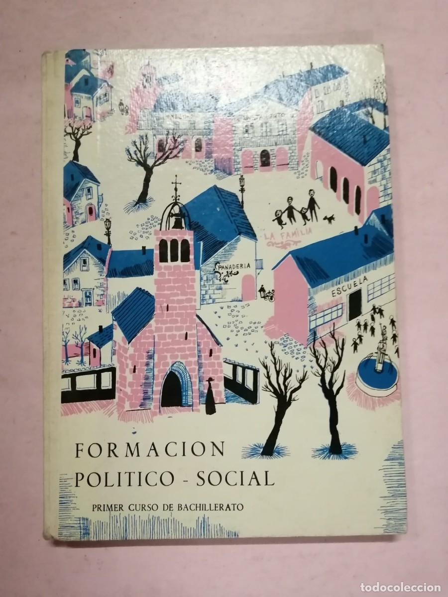 Libros de segunda mano: FORMACION POLITICO - SOCIAL. PRIMER CURSO DE BACHILLERATO