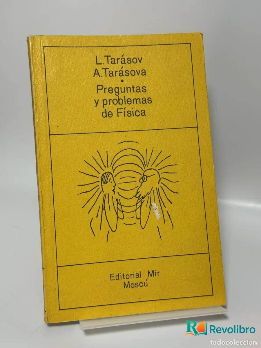 Libros de segunda mano: Preguntas y problemas de F&iacute;sica - L. Tar&aacute;sov, A. Tar&aacute;sova