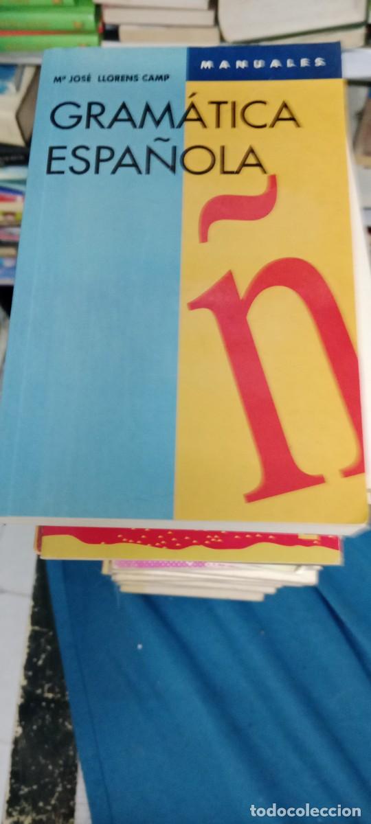 Libros de segunda mano: Gram&aacute;tica espa&ntilde;ola - M&ordf; Jos&eacute; Llorens Camp LIBRO M-JYE - Foto 1