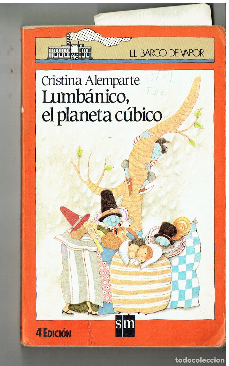 Libros de segunda mano: EL BARCO DE VAPOR. 100. LUMB&Aacute;NICO, EL PLANETA C&Uacute;BICO. CRISTINA ALEMPARTE. SM, 1986 (Z34.1)