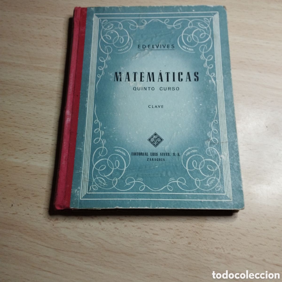 Libros de segunda mano: Matem&aacute;ticas. Quinto Curso. Clave.1960. Edelvives Zaragoza.