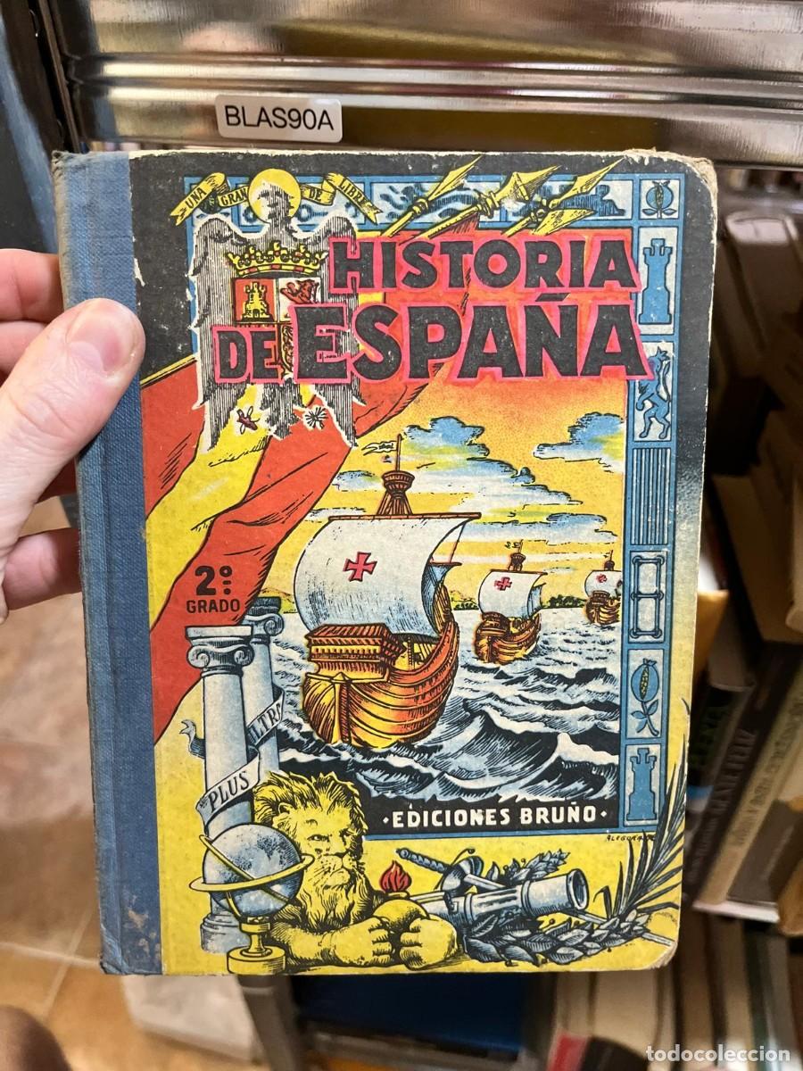 Libros de segunda mano: BLAS90A &ndash; Historia de Espa&ntilde;a (2.&ordm; grado) &mdash; &mdash; Ediciones Bru&ntilde;o.