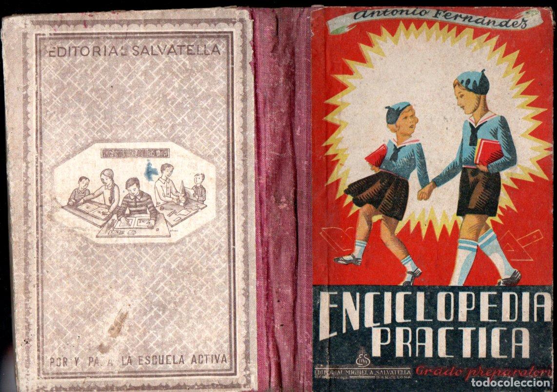 Libros de segunda mano: ANTONIO FERN&Aacute;NDEZ : ENCICLOPEDIA PR&Aacute;CTICA GRADO PREPARATORIO (SALVATELLA, 1945)