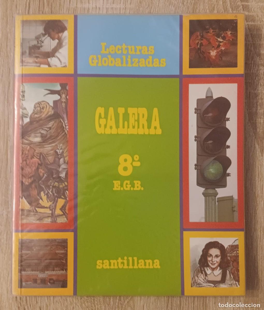 Libros de segunda mano: LIBRO TEXTO ESCOLAR GALERA OCTAVO 8 LECTURAS GLOBALIZADAS SANTILLANA EGB 1988 EXCELENTE ESTADO