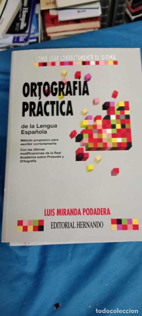 Libros de segunda mano: ORTOGRAFIA PRACTICA de la Lengua Espa&ntilde;ola - luis miranda LIBRO M-65