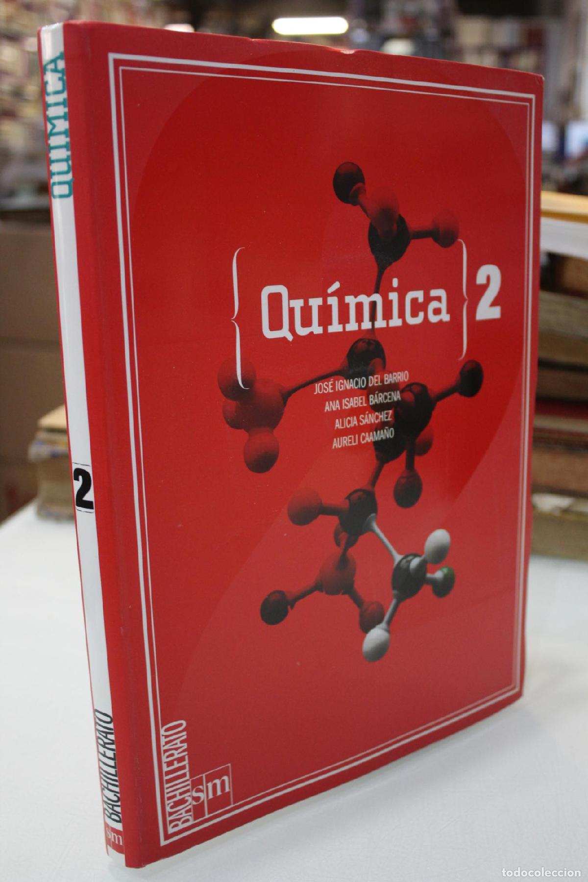Libri di seconda mano: Qu&iacute;mica 2&ordm; Bachillerato - Barrio, Jos&eacute; Ignacio.; B&aacute;rcena, Ana Isabel.; S&aacute;nchez, Alicia.; Caama&ntilde;o, Au