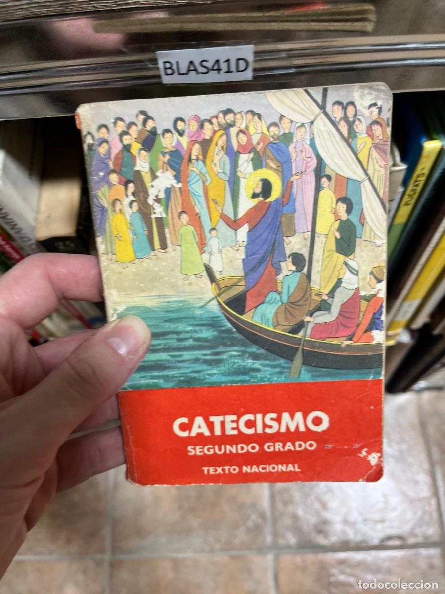 Libros de segunda mano: BLAS41D &mdash; Catecismo segundo grado (Texto Nacional) &mdash;